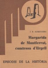 MARGARIDA DE MONTFERRAT, COMTESSA D'URGELL | 9788423201112 | XURIGUERA, JOAN B.