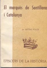 MARQUÈS DE SANTILLANA I CATALUNYA, EL | 9788423200047 | FOLCH, ARTEMI