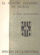 NOSTRE FREDERIC DE SICÍLIA, EL | 9788423205325 | OLIVAR-BERTRAND, RAFAEL