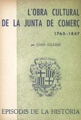 OBRA CULTURAL DE LA JUNTA DE COMERÇ (1760-1847), L' | 9788423200184 | IGLÉSIES, JOSEP