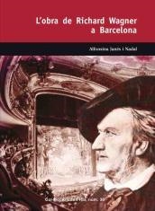 OBRA DE RICHARD WAGNER A BARCELONA, L' | 9788423207787 | JANÉS I NADAL, ALFONSINA