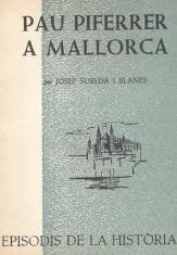 PAU PIFERRER A MALLORCA | 9788423205684 | SUREDA I BLANES, JOSEP