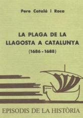 PLAGA DE LA LLAGOSTA A CATALUNYA (1686-1688), LA | 9788423202522 | CATALÀ I ROCA, PERE
