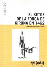 SETGE DE LA FORÇA DE GIRONA EN 1462, EL | 9788423207824 | SOBREQUÉS I VIDAL, SANTIAGO