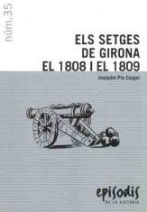 SETGES DE GIRONA EL 1808 I EL 1809, ELS | 9788423207190 | PLA I CARGOL, JOAQUIM