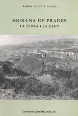 SIURANA DE PRADES. LA TERRA I LA GENT | 9788423205264 | AMIGÓ I ANGLÈS, RAMON