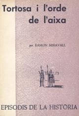 TORTOSA I L'ORDE DE L'AIXA | 9788423205899 | MIRAVALL, RAMON