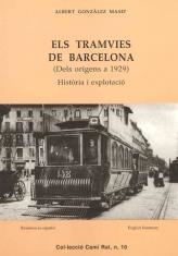 TRAMVIES DE BARCELONA (DELS ORÍGENS A 1929), ELS | 9788423205110 | GONZÀLEZ MASIP, ALBERT