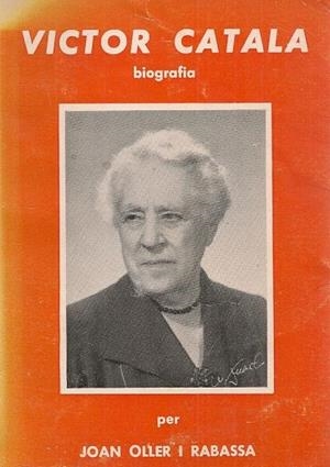 VÍCTOR CATALÀ. BIOGRAFIA | 9788423205929 | OLLER I RABASSA, JOAN