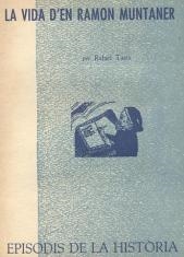 VIDA DE RAMON MUNTANER, LA | 9788423205462 | TASIS I MARCA, RAFAEL