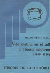 VIDA OLOTINA EN EL SALT A L'ÈPOCA MODERNA (1780-1790) | 9788423201365 | JORDÀ I GÜELL, RICARD