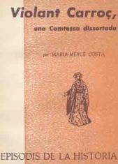 VIOLANT CARROÇ, UNA COMTESSA DISSORTADA | 9788423202850 | COSTA, MARIA MERCÈ