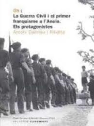 GUERRA CIVIL I EL PRIMER FRANQUISME A L'ANOIA, LA. ELS PROTAGONISTES | 9788461705085 | DALMAU I RIBALTA, ANTONI