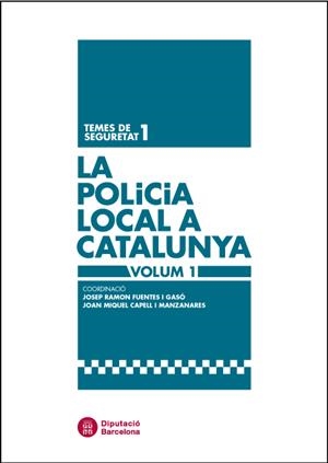 POLICIA LOCAL A CATALUNYA, LA | 9788498037340