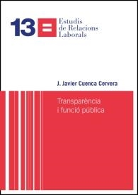 TRANSPARÈNCIA I FUNCIÓ PÚBLICA | 9788498038477 | CUENCA CERVERA, J. J.