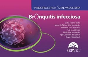 BRONQUITIS INFECCIOSA. PRINCIPALES RETOS EN AVICULTURA | 9788417225896 | HIROMI OKINO, CINTIA / SILVA MONTASSIER, MARIA DE FÁTIMA / SILVA DE FRANÇA, MONIQUE