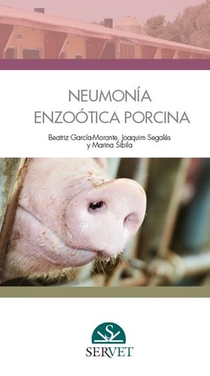 NEUMONÍA ENTZOÓTICA PORCINA | 9788417225001 | SEGALES I COMA, JOAQUIM / SIBILA VIDAL, MA