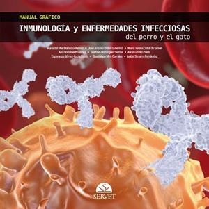 INMUNOLOGIA Y ENFERMEDADES INFECCIOSAS DEL PERRO Y EL GATO | 9788494138997 | BLANCO GUTIERREZ, MARIA DEL MAR