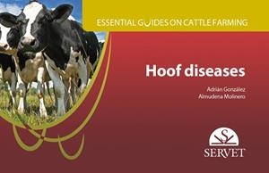 ESSENTIAL GUIDES ON CATTLE FARMING, HOOF DISEASES | 9788416818563 | GONZALEZ SAGÜES, ADRIAN / MOLINERO ARGÜELL