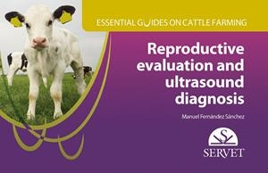 ESSENTIAL GUIDES ON CATTLE FARMING, REPRODUCTIVE EVALUATION | 9788416315550 | FERNANDEZ SANCHEZ, MANUEL