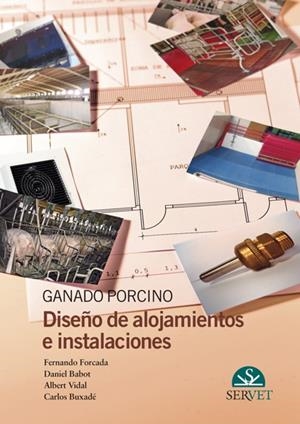 GANADO PORCINO DISEÑO ALOJAMIENTOS INSTALACIONES | 9788492569076 | FORCADA MIRANDA, FERNANDO/Y OTROS