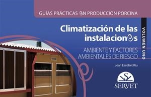 CLIMATIZACION DE LAS INSTALACIONES I : AMBIENTE Y FACTORES AMBIENTALES DE RIESGO | 9788416818389 | ESCOBET RIU, JOAN
