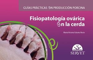 FISIOPATOLOGIA OVARICA EN LA CERDA | 9788416315444 | FALCETO RECIO, MARIA VICTORIA