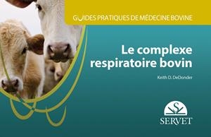 GUIDES PRATIQUES DE MEDECINE BOVINE : COMPLEXE RESPIRATOIRE BOVIN | 9788417225483 | DEDONDER, KEITH D,