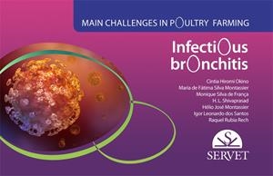 MAIN CHALLENGES IN POULTRY FARMING,  INFECTIOUS BRONCHITIS | 9788416315000 | HIROMI OKINO, CINTIA / SILVA MONTASSIER, M