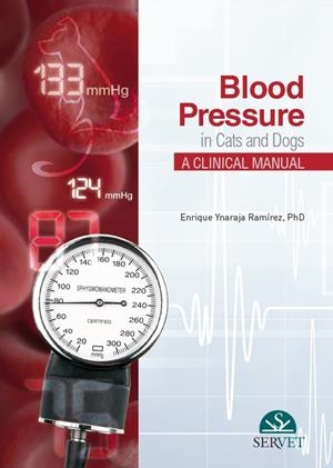 BLOOD PRESSURE IN CATS AND DOGS, A CLINICAL MANUAL | 9788417225704 | YNARAJA RAMIREZ, ENRIQUE