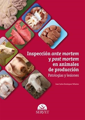 INSPECCION ANTE MORTEM Y POS MORTEM EN ANIMALES DE PRODUCCION | 9788492569595 | VELLARINO