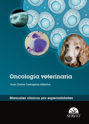 ONCOLOGIA VETERINARIA | 9788492569625 | CARTAGENA, JUAN