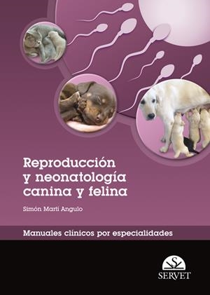 REPRODUCCION Y NEONATOLOGIA CANINA Y FELINA | 9788492569458 | MARTI ANGULO, SIMON