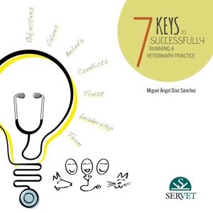7 KEYS TO SUCCESSFULLY RUNNING A VETERINARY PRACTICE | 9788416315048 | DIAZ SANCHEZ, MIGUEL ANGEL