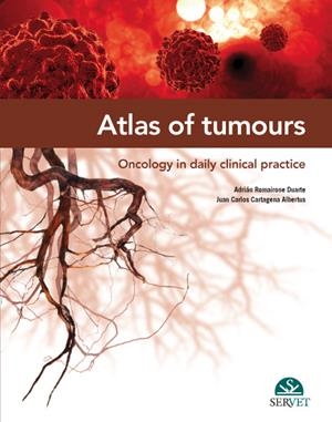 ATLAS OF TUMOURS, ONCOLOGY IN DAILY CLINICAL PRACTICE | 9788416315260 | ROMAIRONE DURARTE, ADRIAN / CARTAGENA ALBE