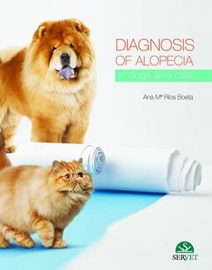 DIAGNOSIS OF ALOPECIA IN DOGS AND CATS | 9788416315987 | RIOS BOETA, ANA MARIA
