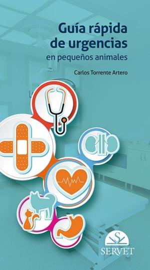 GUIA RAPIDA DE URGENCIAS EN PEQUEÑOS ANIMALES | 9788416818464 | TORRENTE ARTERO, CARLOS
