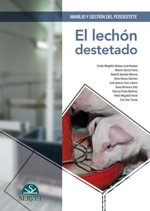 MANEJO Y GESTION DEL POSDESTETE EL LECHON DESTETADO | 9788416818440 | MAGALLON BOTAYA, EMILIO / GARCIA FLORES, A