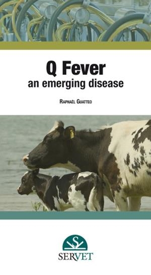 Q FEVER AN EMERGING DISEASE | 9788494138928 | GUATTEO, RAPHAÓL