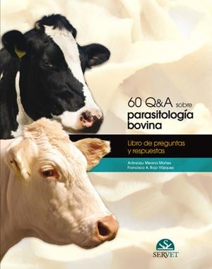60 Q&A SOBRE PARASITOLOGIA BOVINA | 9788494101458 | MEANA MAÑES, ARANZAZU / ROJO VAZQUEZ,FRANCISCO