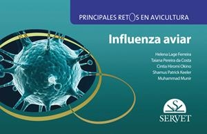 PRINCIPALES RETOS EN AVICULTURA, INFLUENZA AVIAR | 9788416315437 | LAGE FERREIRA, HELENA / PEREIRA DA COSTA,