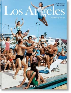 LOS ANGELES. PORTRAIT OF A CITY | 9783836502917 | STARR, KEVIN