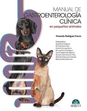 MANUAL DE GASTROENTEROLOGIA CLINICA DE PEQUEÑOS ANIMALES | 9788417225308 | RODRIGUEZ FRANCO, FERNANDO