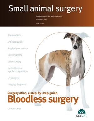BLOODLESS SURGERY, SMALL ANIMAL SURGERY | 9788494244933 | RODRIGUEZ GOMEZ, JOSE / COUTO, GUILLERMO / L