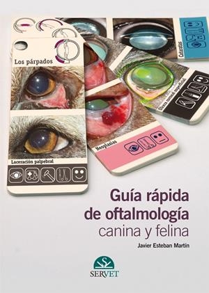 GUIA RAPIDA DE OFTALMOLOGIA CANINA Y FELINA | 9788492569144 | ESTEBAN, JAVIER