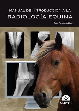 MANUAL DE INTRODUCCION A LA RADIOLOGIA EQUINA | 9788492569564 | ADRADOS, PABLO
