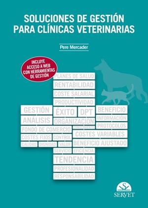 SOLUCIONES DE GESTION PARA CLINICAS VETERINARIAS | 9788492569069 | MERCADER, PERE