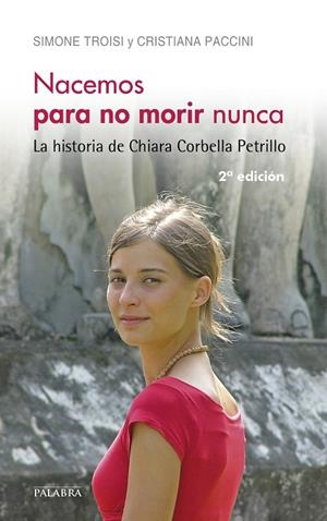 NACEMOS PARA NO MORIR NUNCA | 9788490612354 | TROISI, SIMONE / PACCINI, CRISTIANA