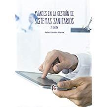 AVANCES EN GESTIÓN DE SISTEMAS SANITARIOS-2º EDICIÓN | 9788413013626 | CEBALLOS ATIENZA, RAFAEL