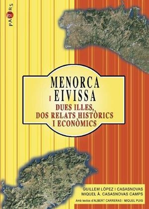 MENORCA I EIVISSA. DUES ILLES, DOS RELATS HISTÒRICS I ECONÒMICS | 9788417113292 | LÓPEZ, G. / CASASNOVAS, MIQUEL ÀNGEL
